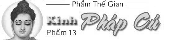 Kinh Phap Cu - Pham 13